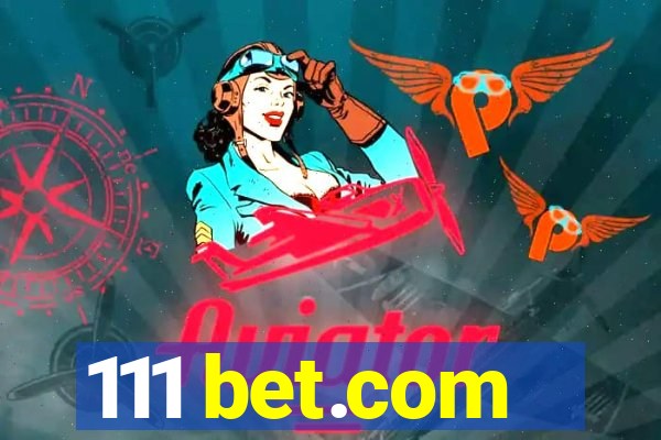 111 bet.com